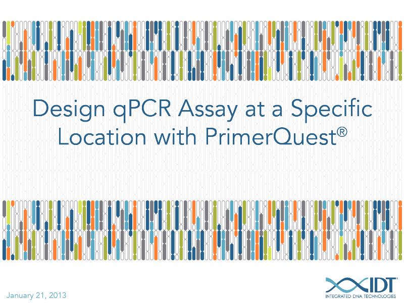 DesignqPCRassaysataspecificlocationwiththePrimerQuesttool